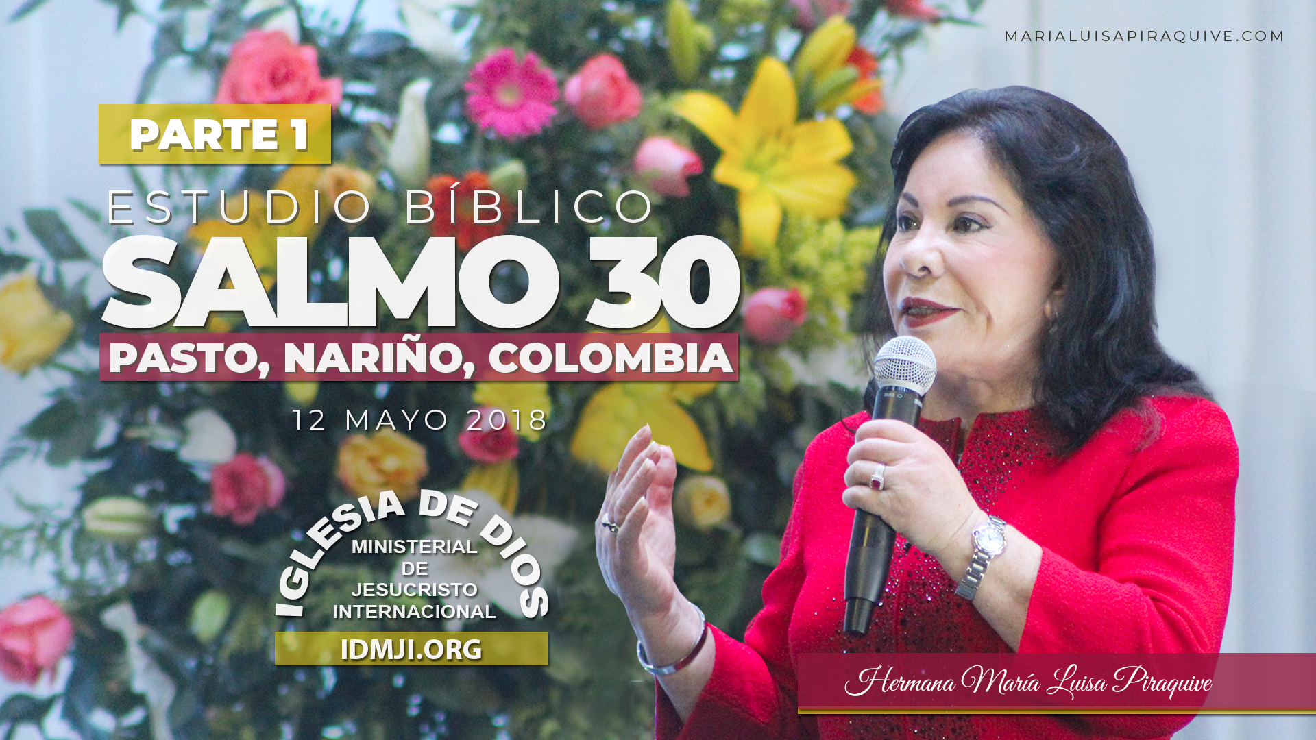 Salmo 30 Parte 1 Pasto Nariño Colombia María Luisa Piraquive