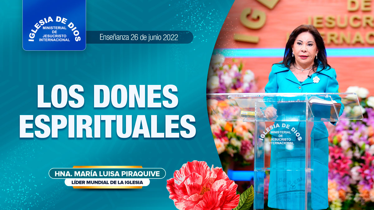 Los dones espirituales Hna María Luisa Piraquive 26 junio 2022