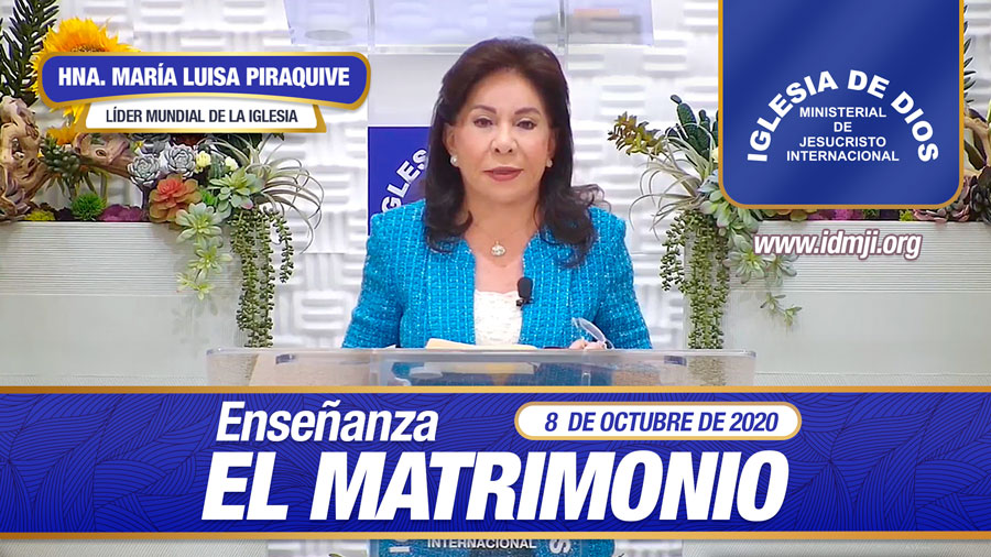 Enseñanza: El Matrimonio, 8 de octubre de 2020, Hna. María Luisa Piraquive  – María Luisa Piraquive