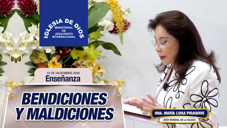 Enseñanza Bendiciones Y Maldiciones 10 De Diciembre De 2020 Hna