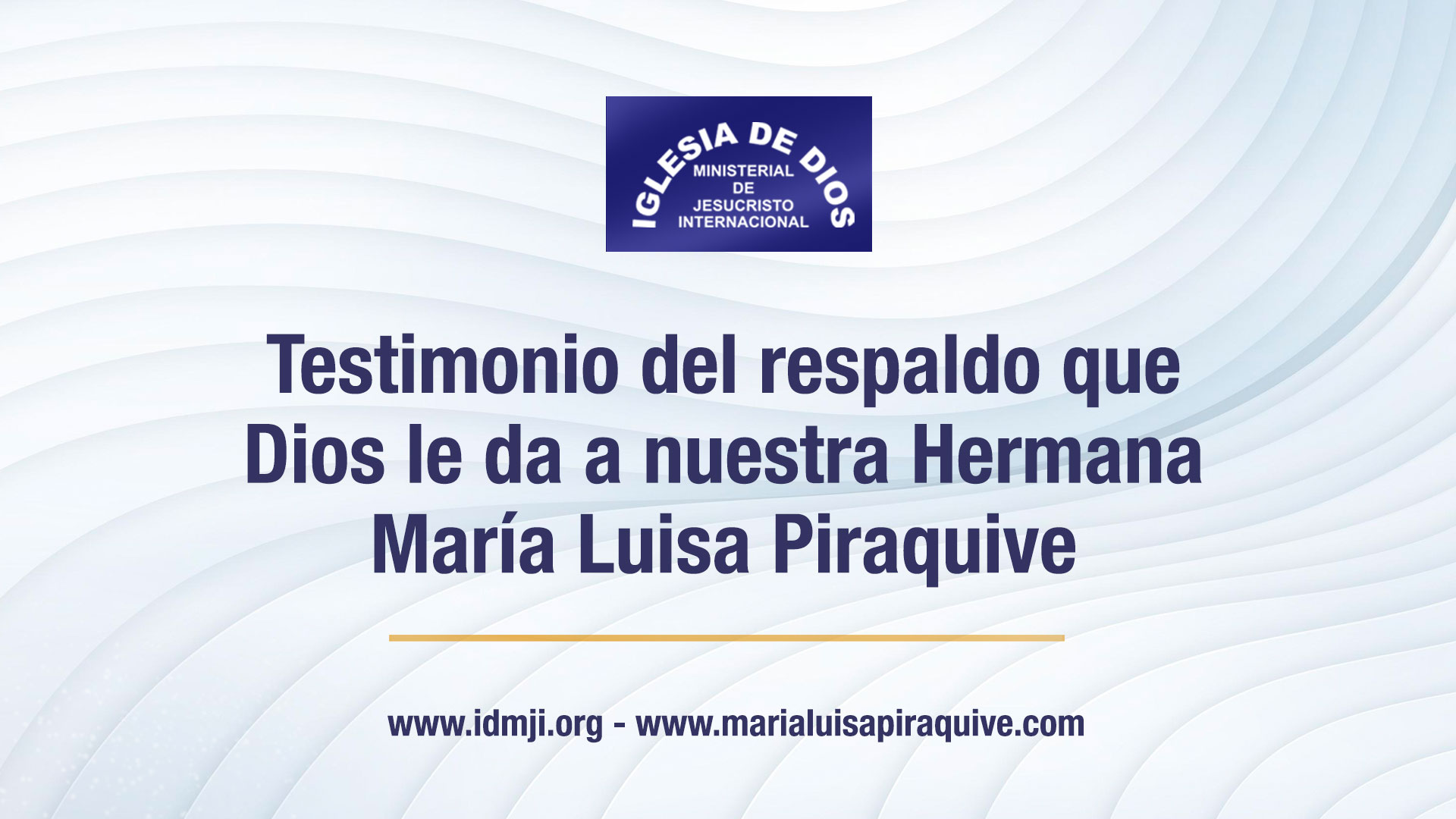 Testimonio del respaldo que Dios le da a nuestra Hermana María Luisa  Piraquive – María Luisa Piraquive