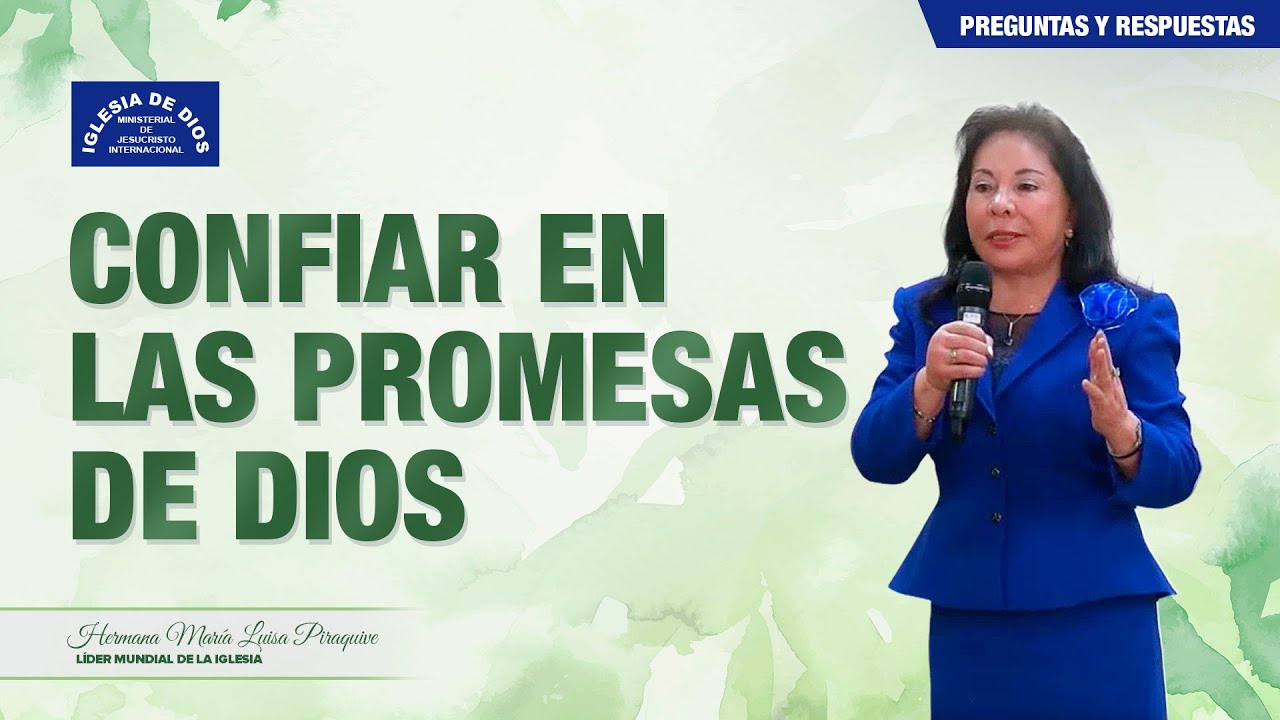 Confiar en las promesas de Dios – Hna. María Luisa Piraquive, #IDMJI –  María Luisa Piraquive